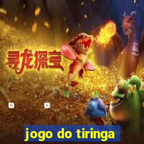 jogo do tiringa